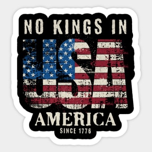 No Kings In USA America Since 1776 – Distressed Patriotic 4th of July Design Sticker